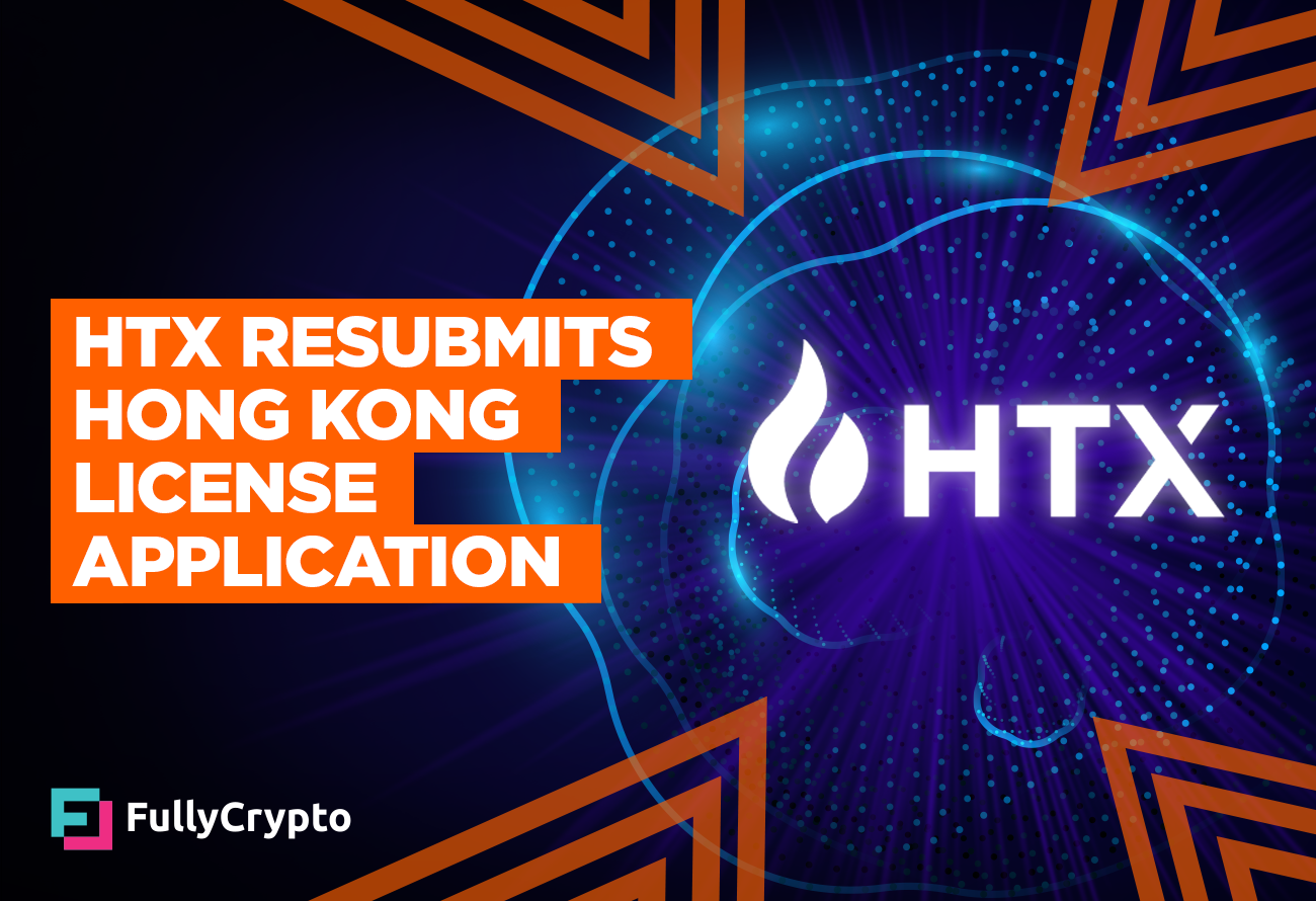 HTX Resubmits Hong Kong Crypto License Application