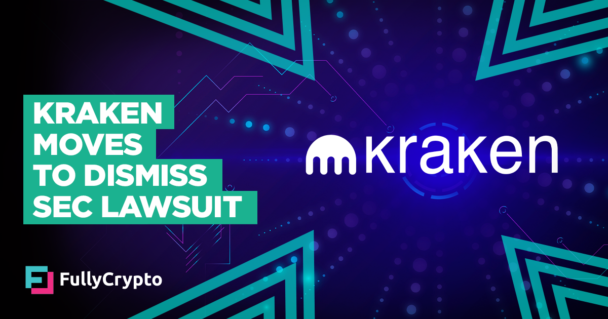 Kraken Moves to Dismiss SEC Lawsuit