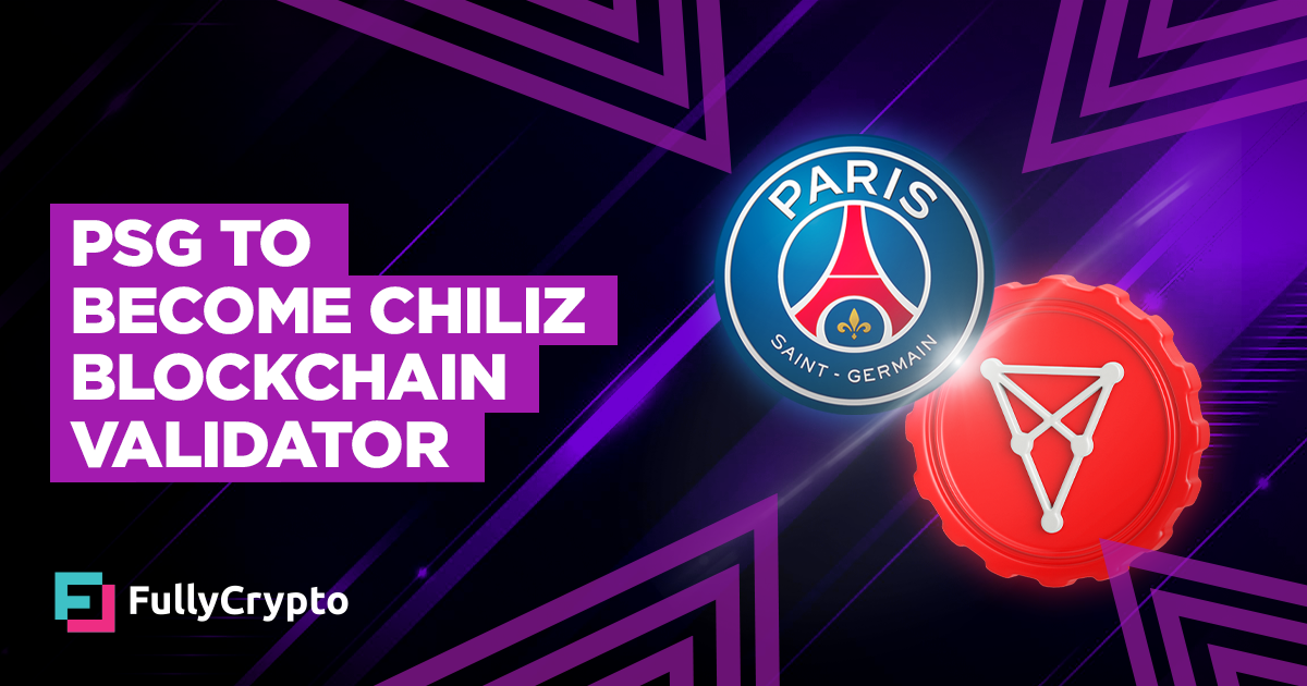 PSG to Become Chiliz Blockchain Validator