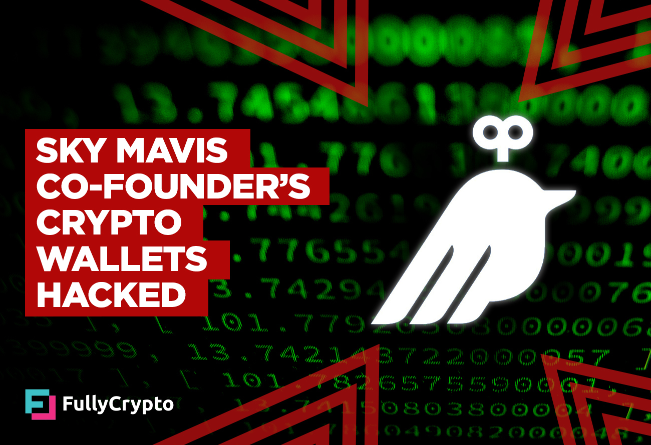 Sky-Mavis-Co-founder’s-Crypto-Wallets-Hacked