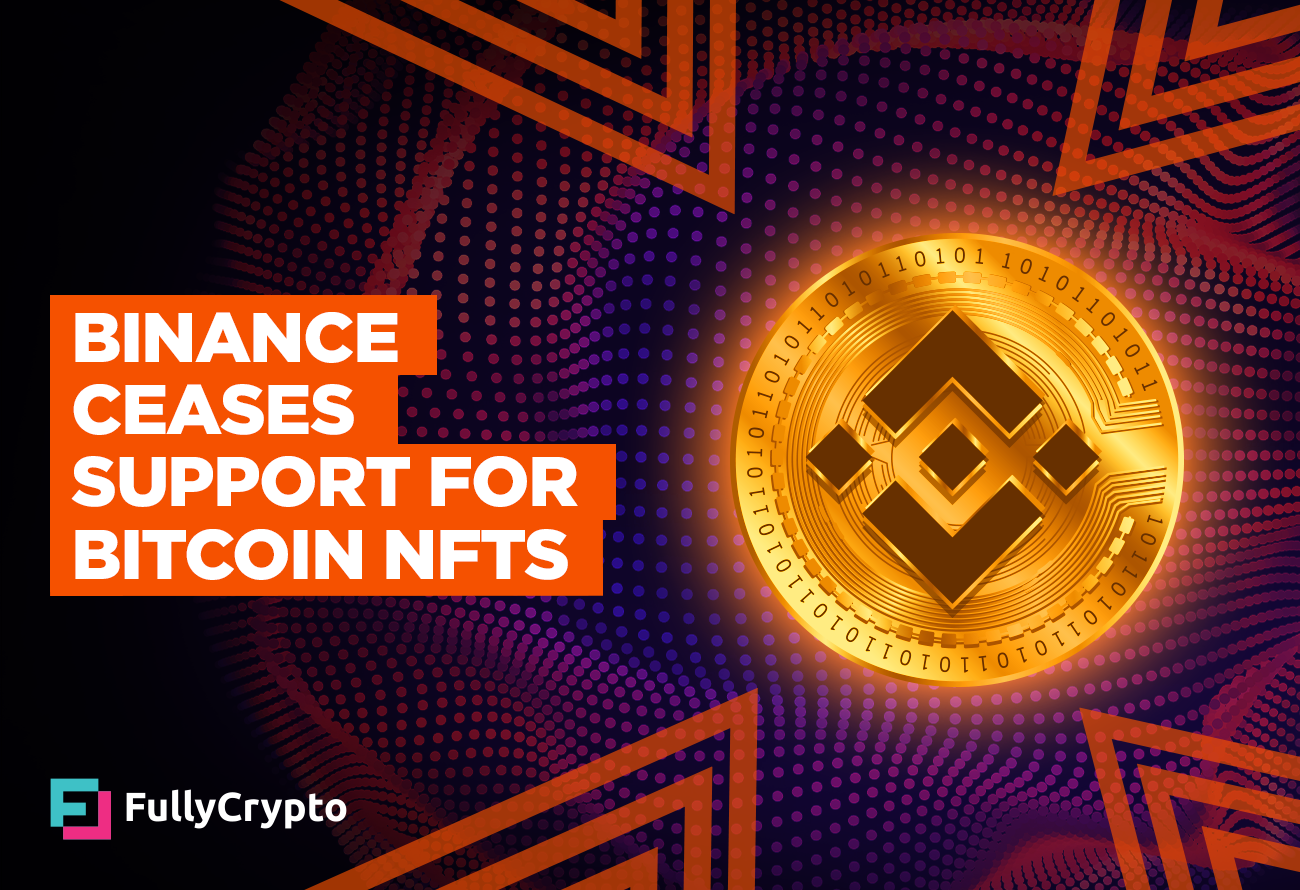 Binance-Ceases-Give a boost to-for-Bitcoin-NFTs