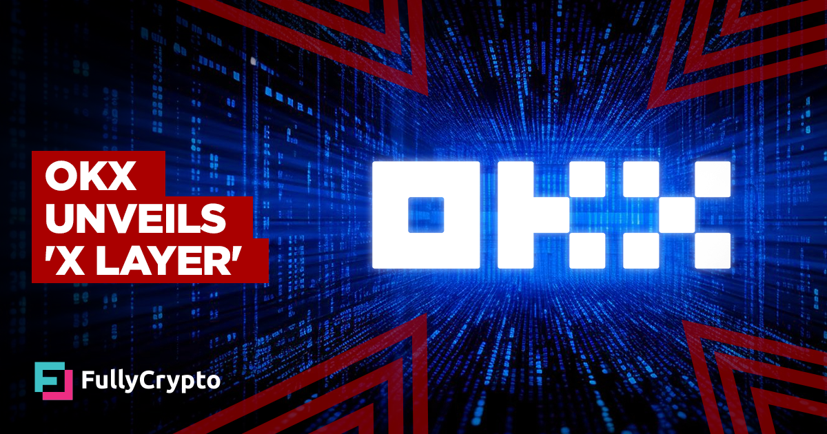 OKX Unveils Ethereum Scaling Protocol 'X Layer'