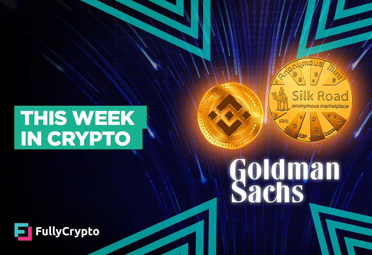 This-Week-in-Crypto---Binance,-Silk-Avenue,-Goldman-Sachs