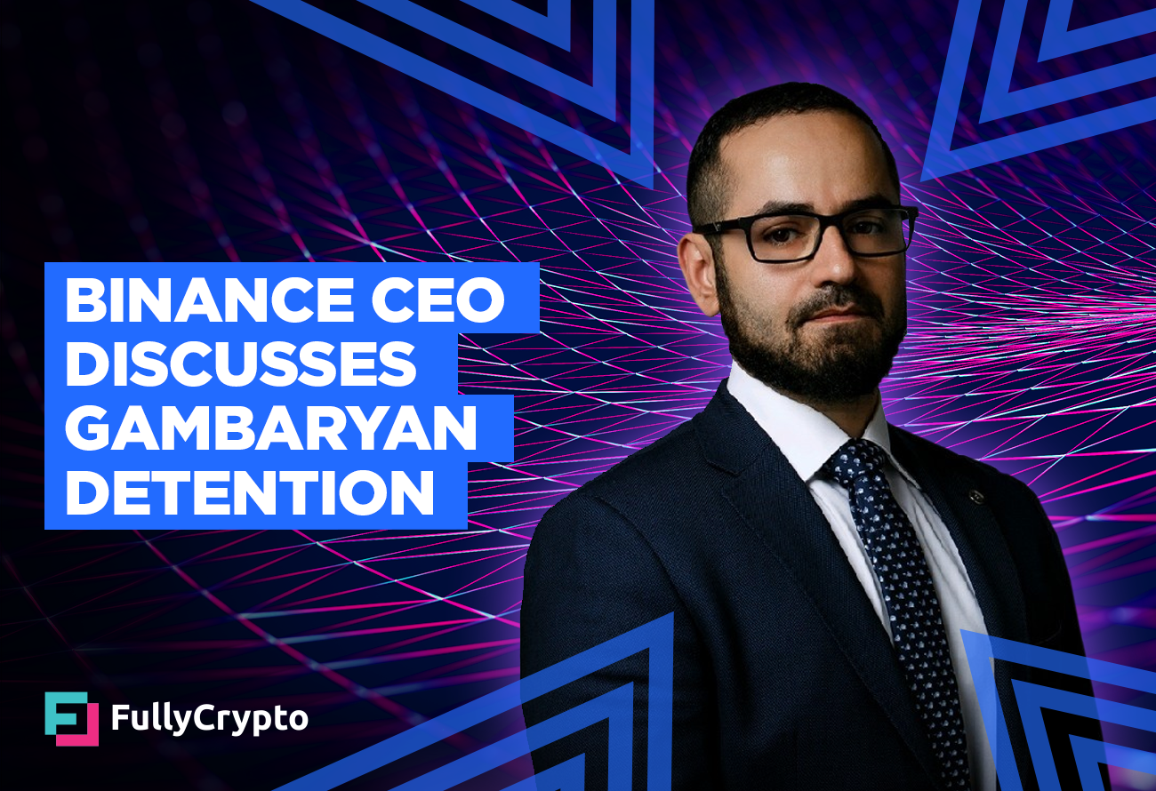 Binance-CEO-Speaks-Out-About-Tigran-Gambaryan-Detention