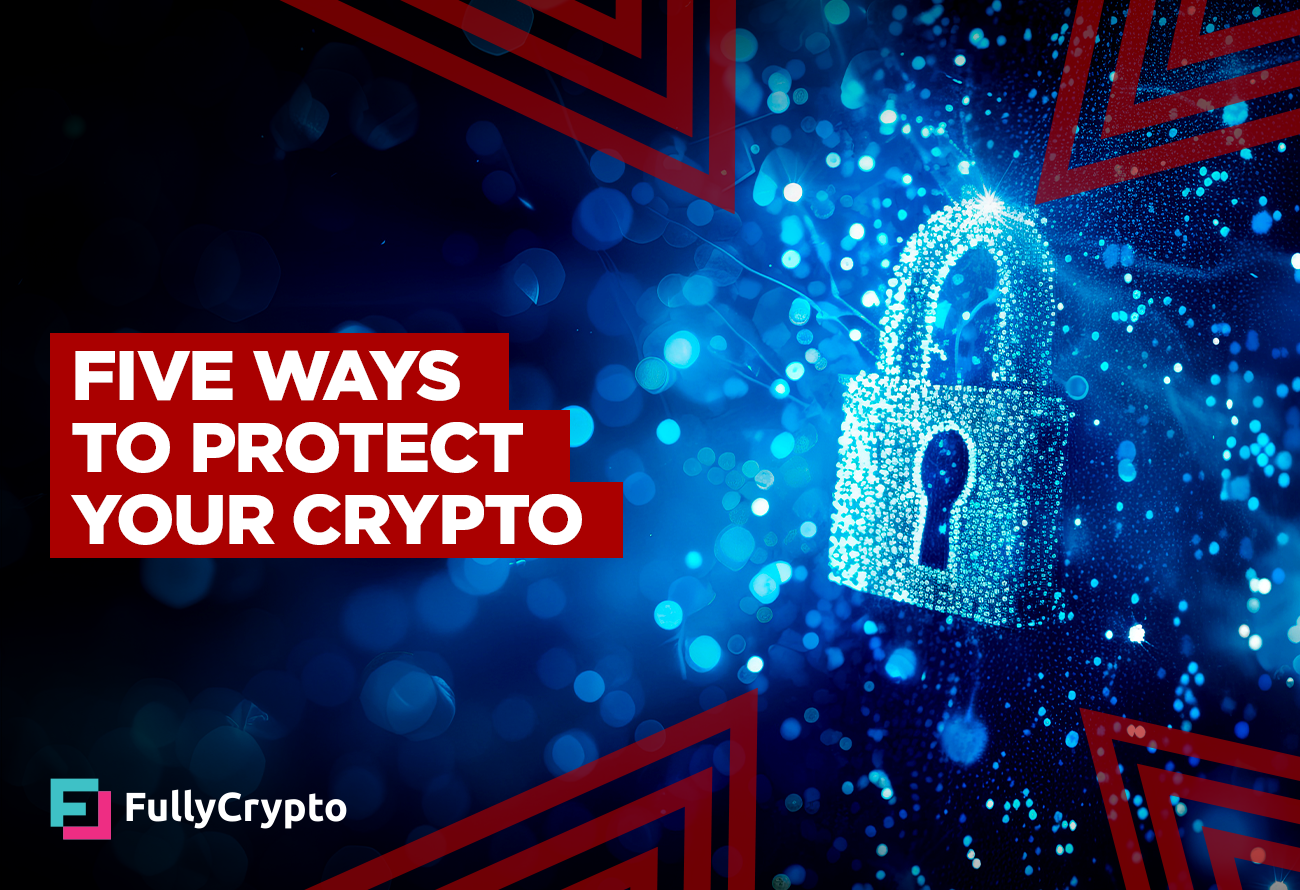 Safeguarding Your Crypto: Five Strategies to Prevent Hacking