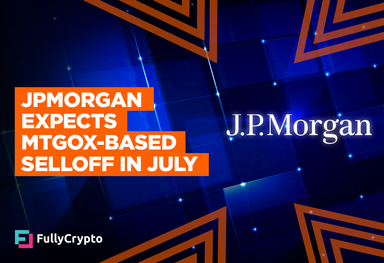 JPMorgan-Expects-MtGox-based-Selloff-in-July