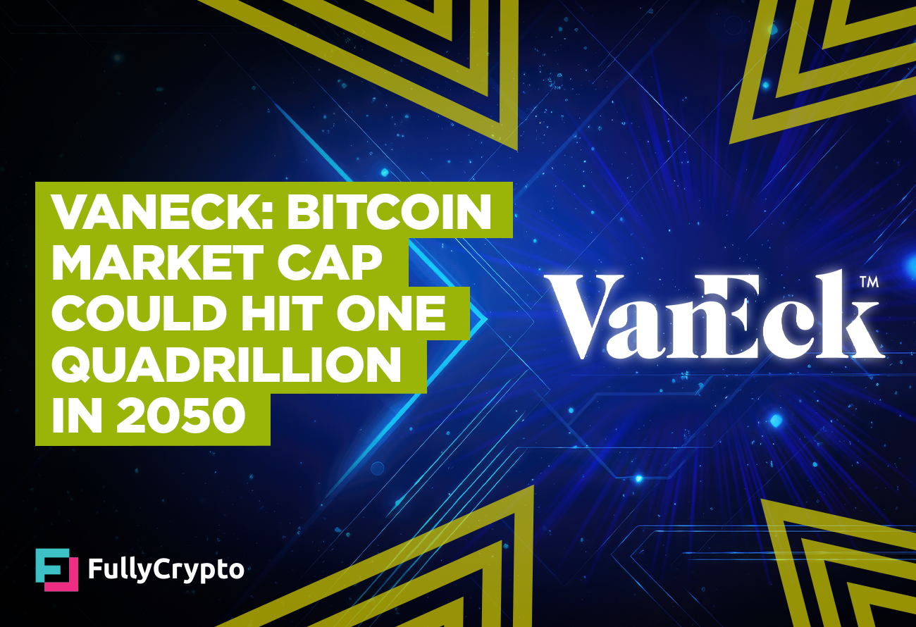 Asus VanEck---Bitcoin-Market-Cap-Could-Hit-One-Quadrillion-in-2050