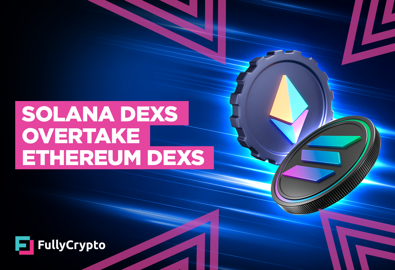 Solana DEXs Overtake Ethereum DEXs in Trading Volume