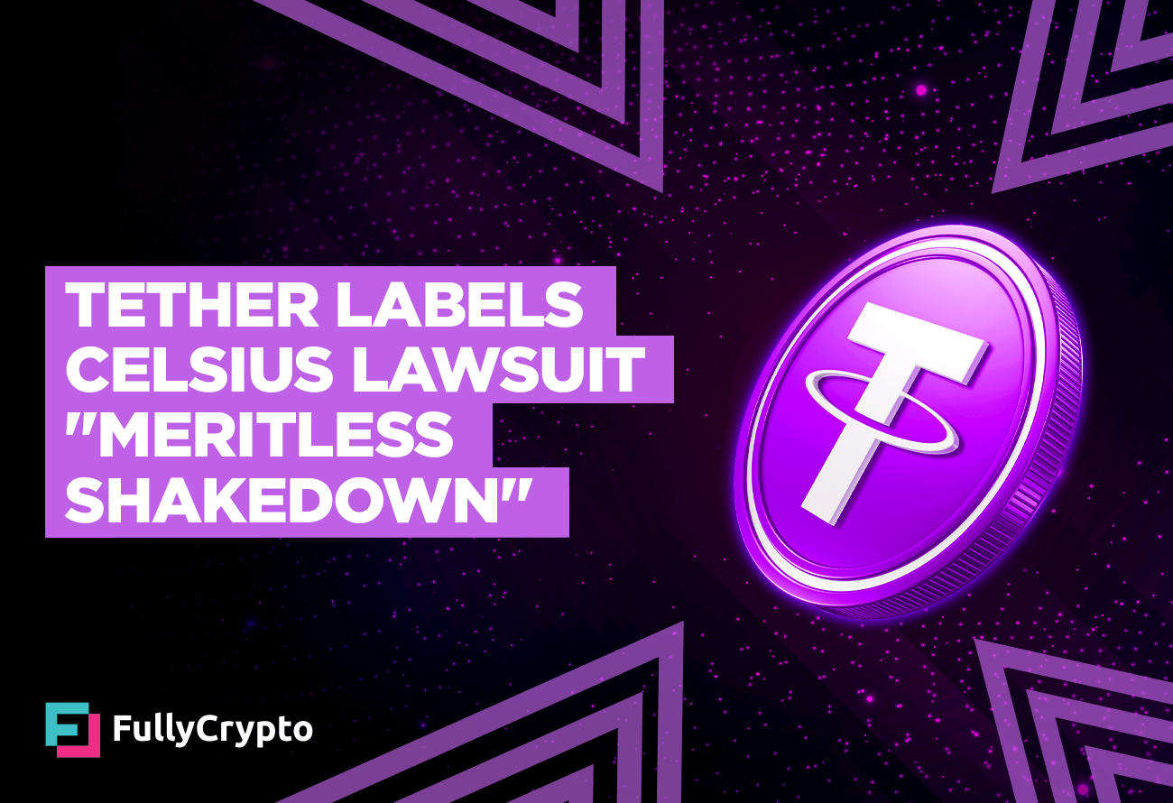 Tether-Labels-Celsius-Lawsuit-a-_Meritless-Shakedown_