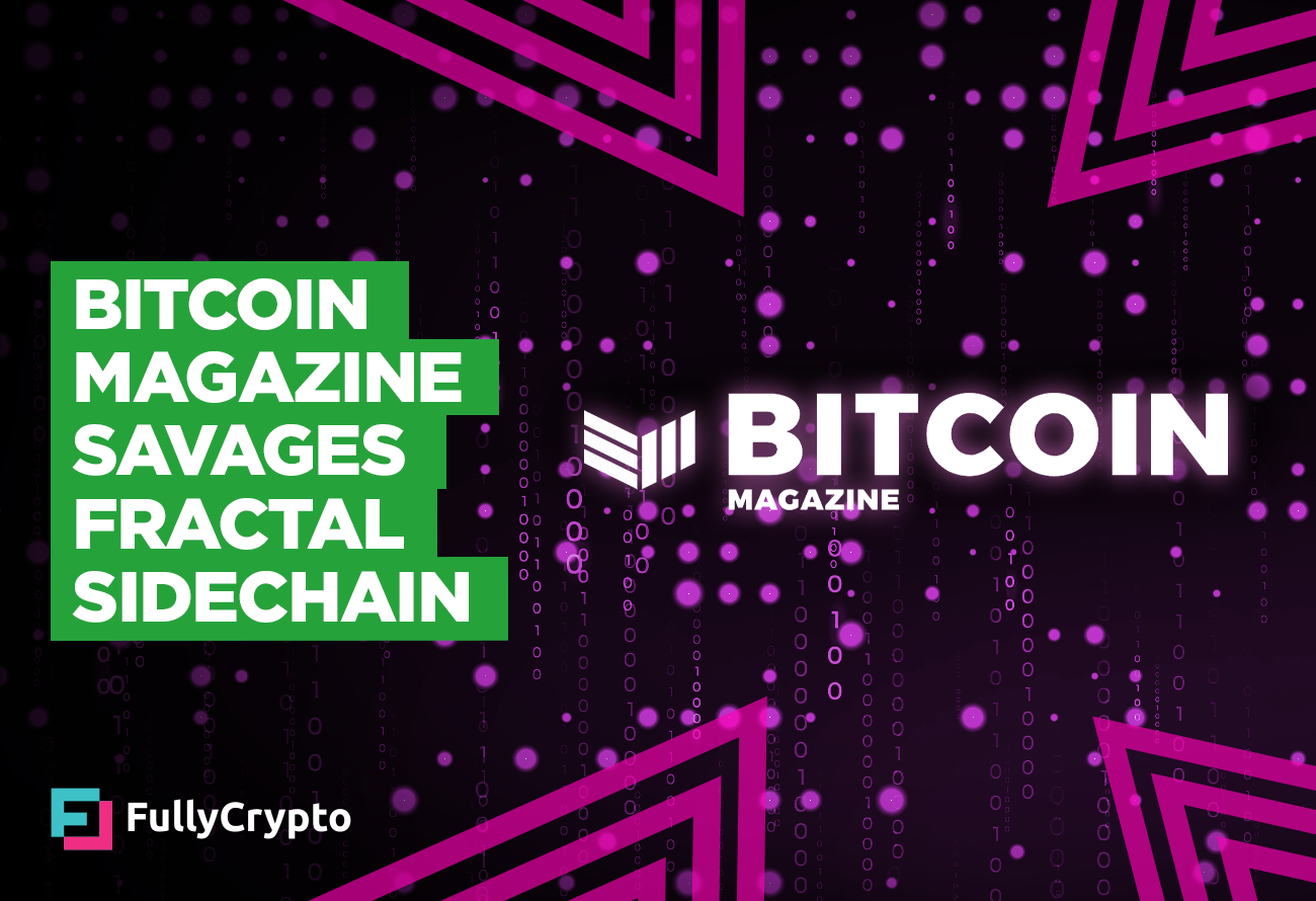 Bitcoin Magazine Savages Fractal Sidechain