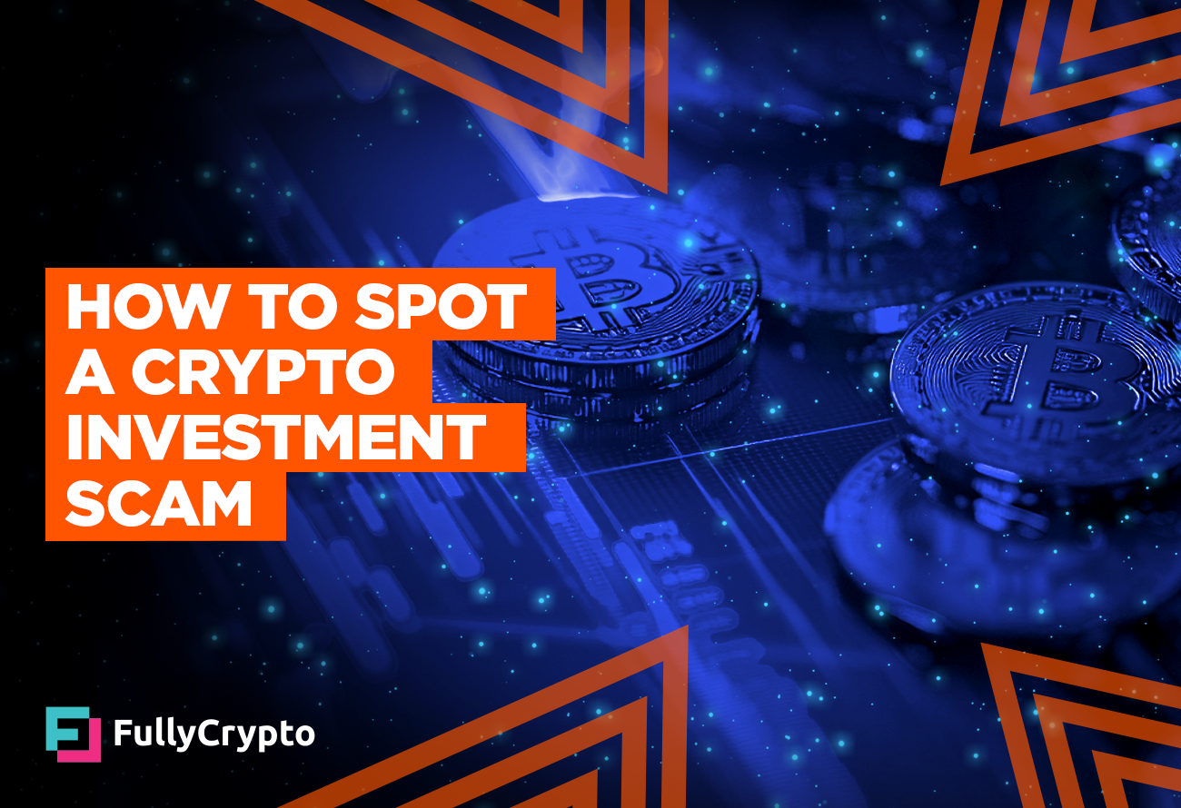 How to Spot a Crypto Investment Scam