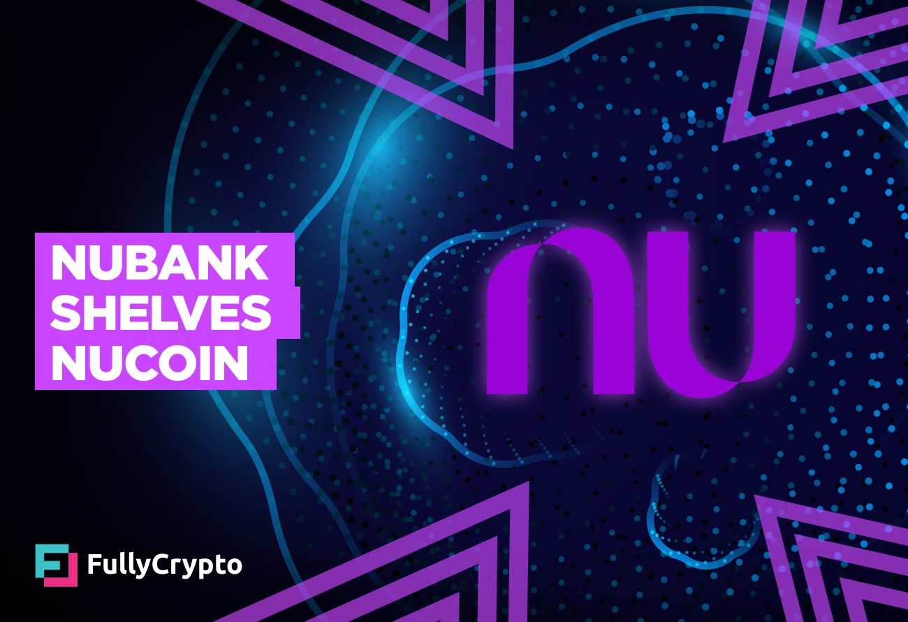 Nubank-Shelves-Nucoin,-Halts-Trading-Over-'Possible-Volatility'