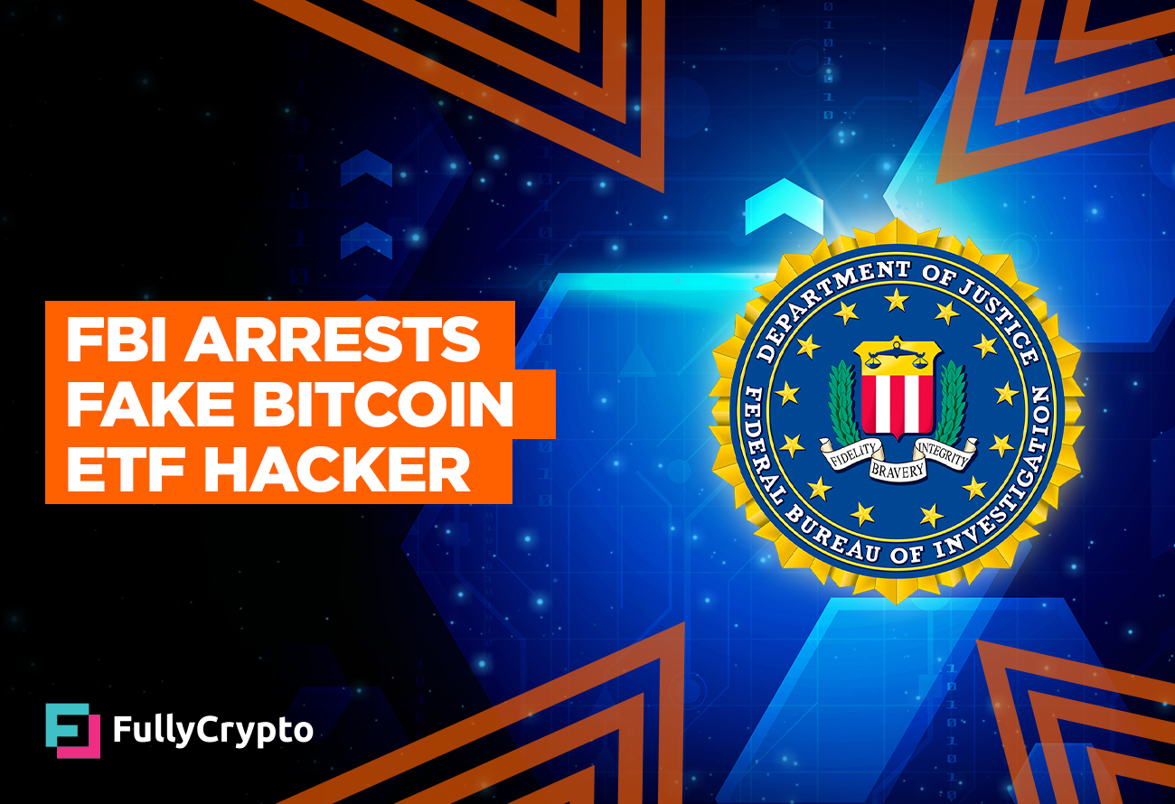 FBI-Arrests-Fraudulent-Bitcoin-ETF-Hacker