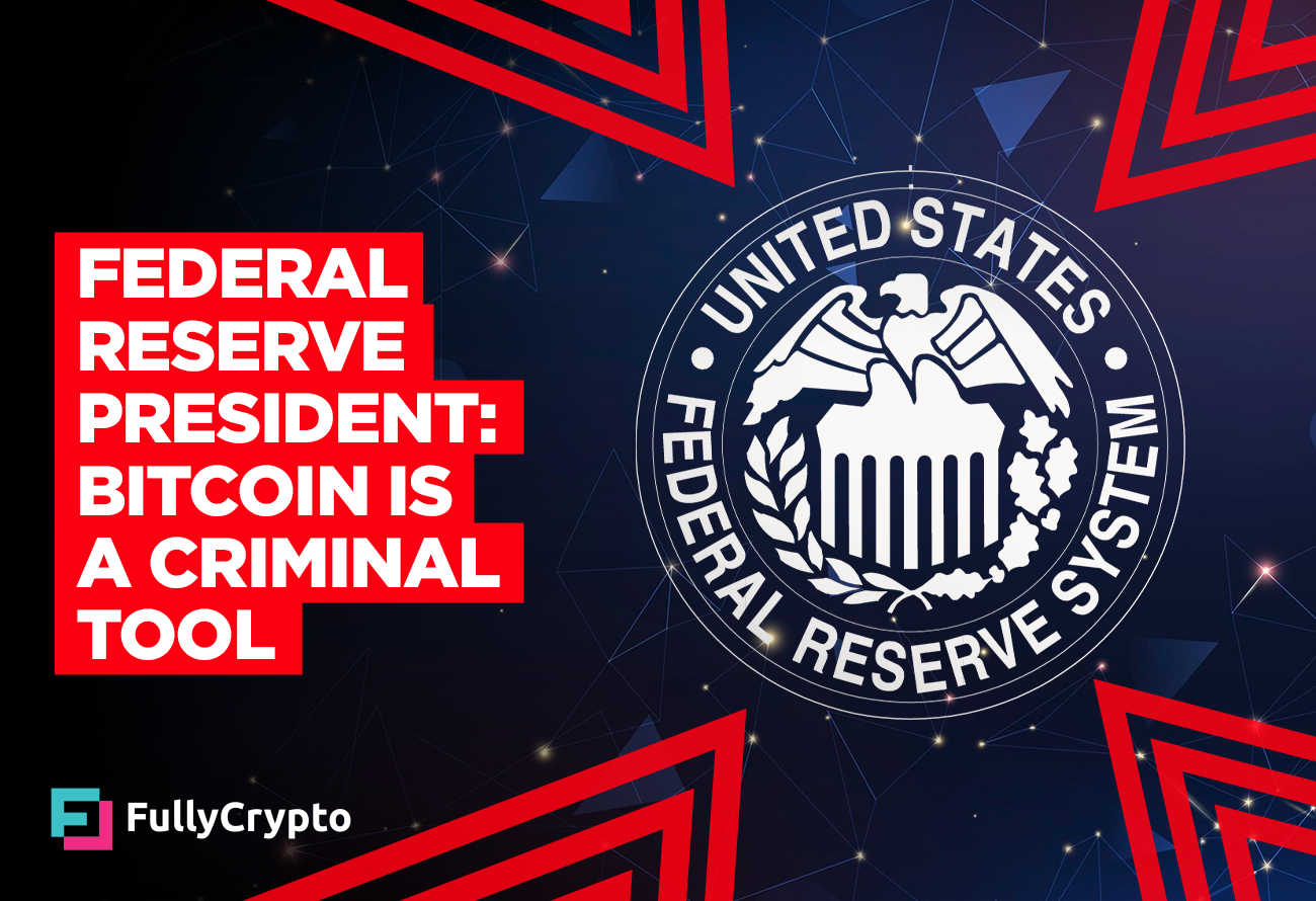 Federal-Reserve-President-Bitcoin-is-a-Prison-Tool