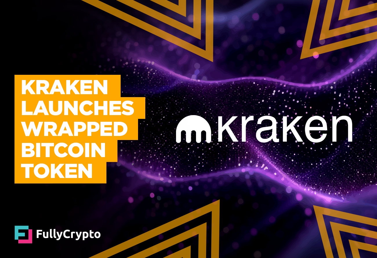 Kraken Launches Wrapped Bitcoin Token