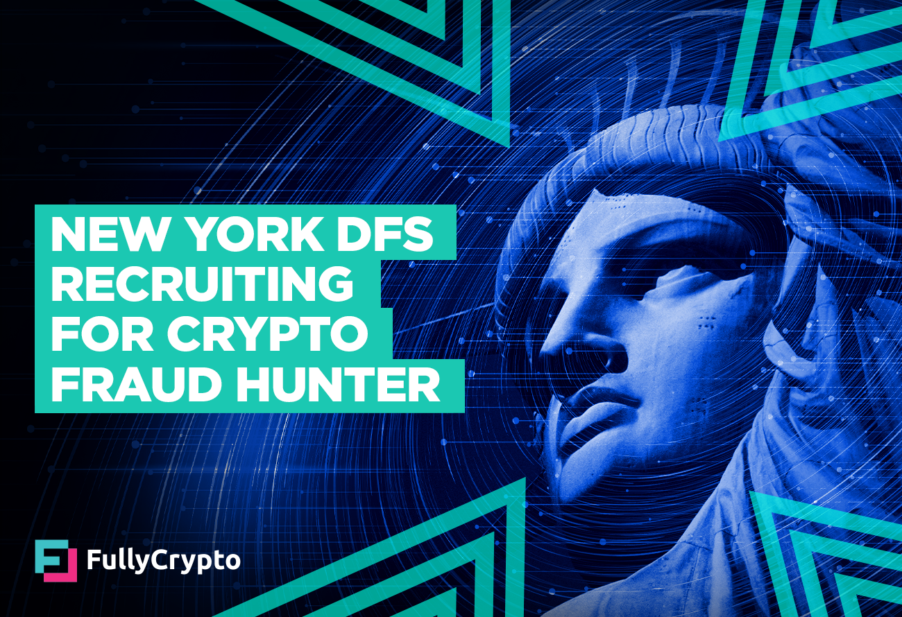 crypto New-York-DFS-Recruiting-for-Crypto-Fraud-Hunter