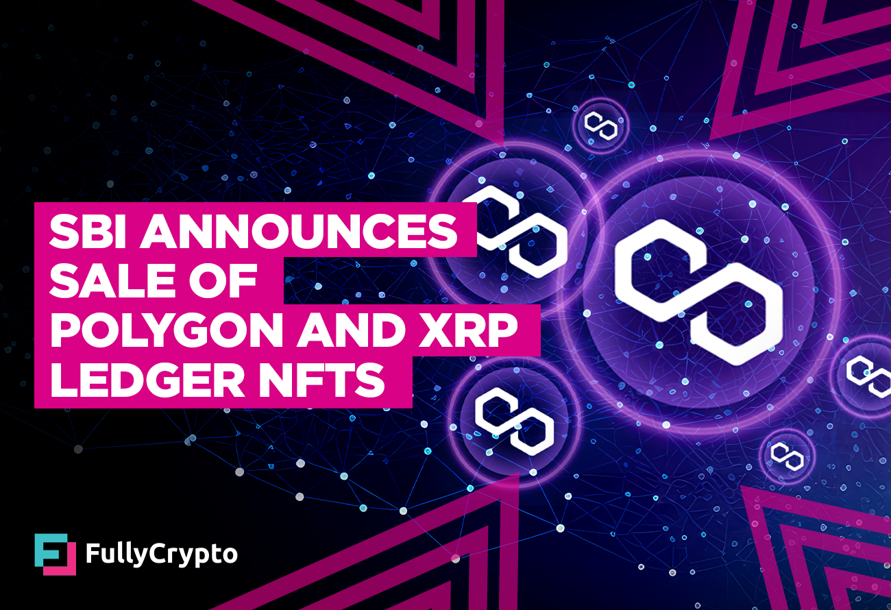 SBI-Announces-Sale-of-Polygon-and-XRP-Ledger-NFTs