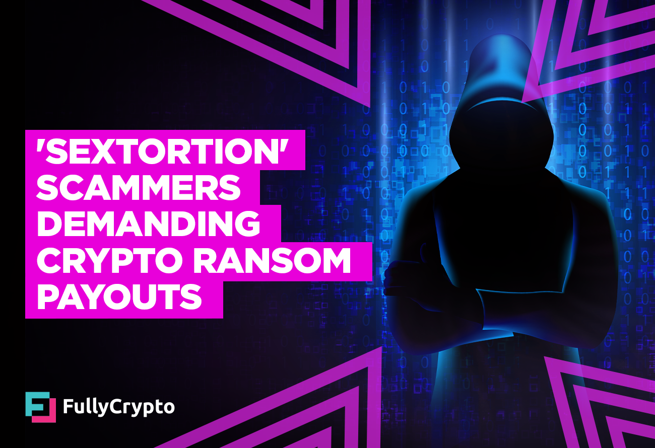 'Sextortion'-Scammers-Scaring-Canadians-Into-Ransom-Crypto-Payouts