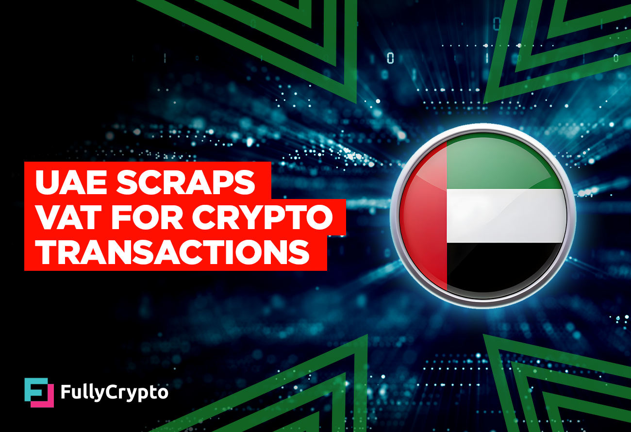 crypto UAE-Scraps-VAT-For-Crypto-Transactions