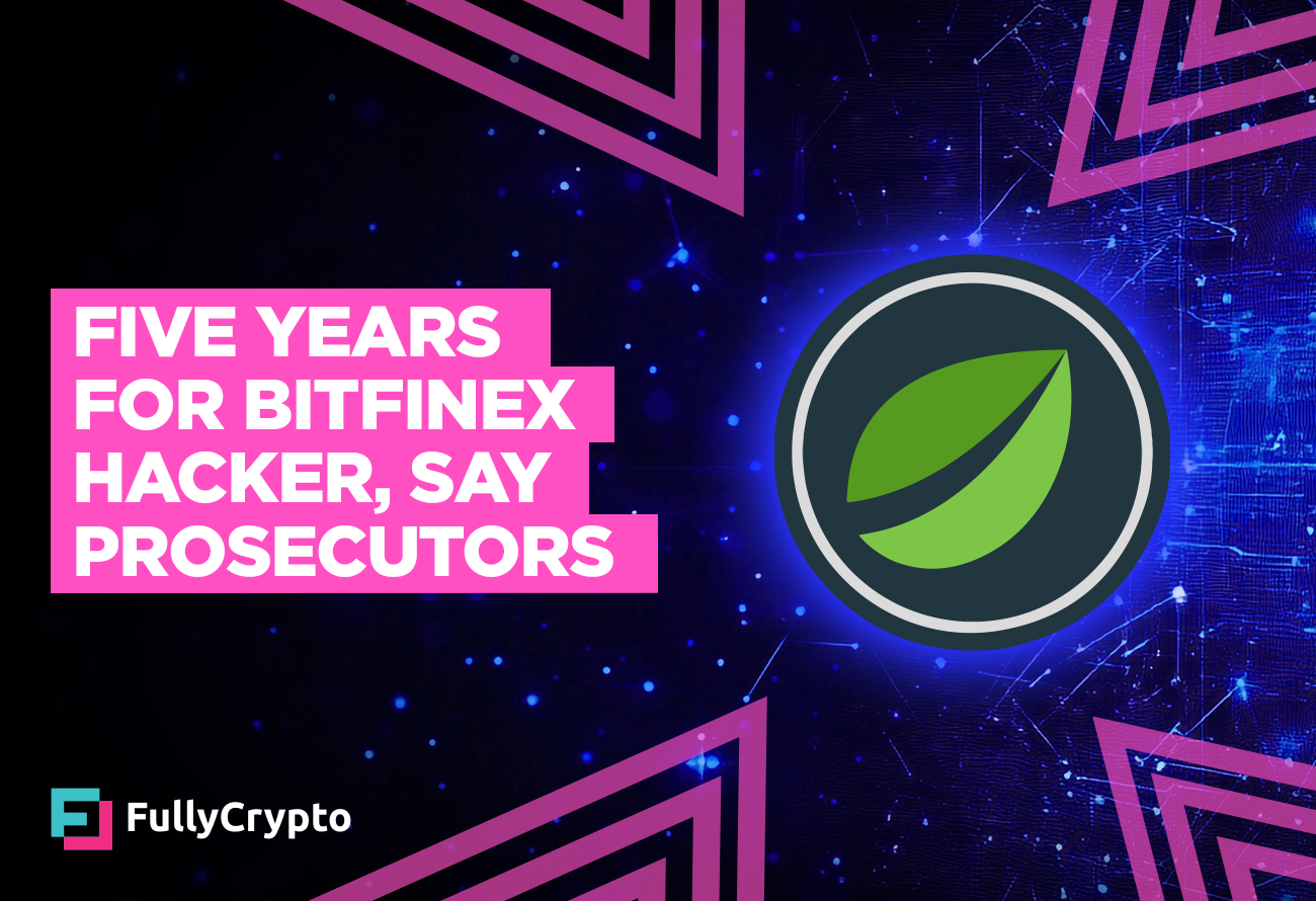 US-Prosecutors-Desire-Bitfinex-Hacker-Jailed-for-5-Years