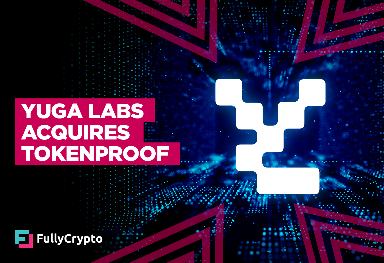 Yuga-Labs-Wants-to-Make-NFTs-More-Fun-With-Tokenproof-Acquisition