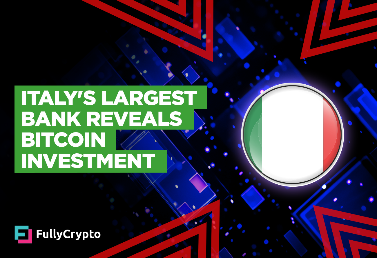 crypto Italy's-Largest-Bank-Reveals-Bitcoin-Investment