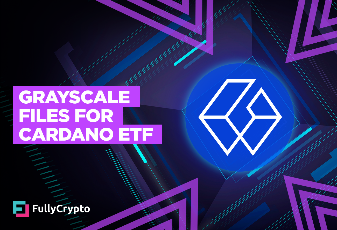 Grayscale-Files-for-Cardano-ETF