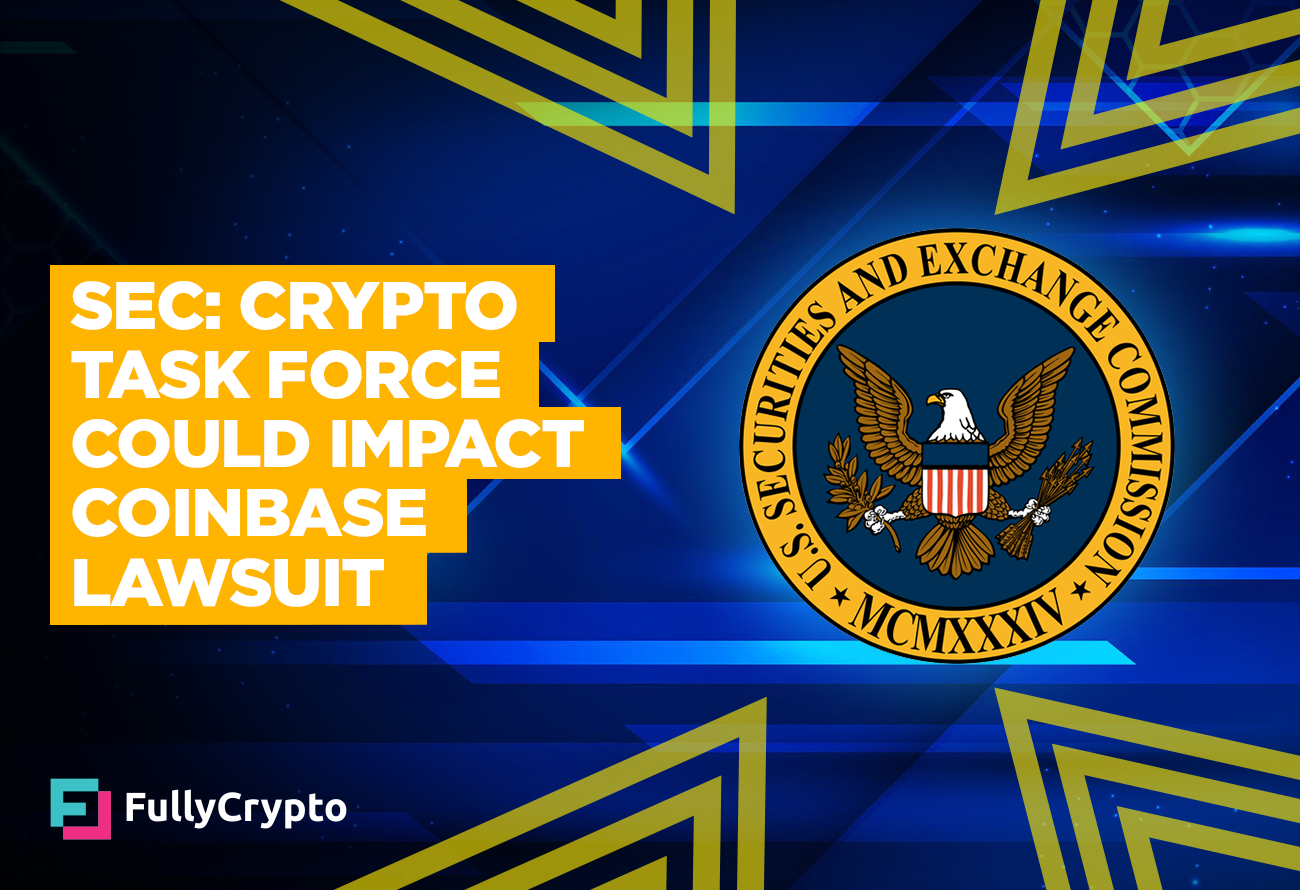 SEC: Crypto Task Force Could Impact Coinbase Lawsuit - FullyCrypto