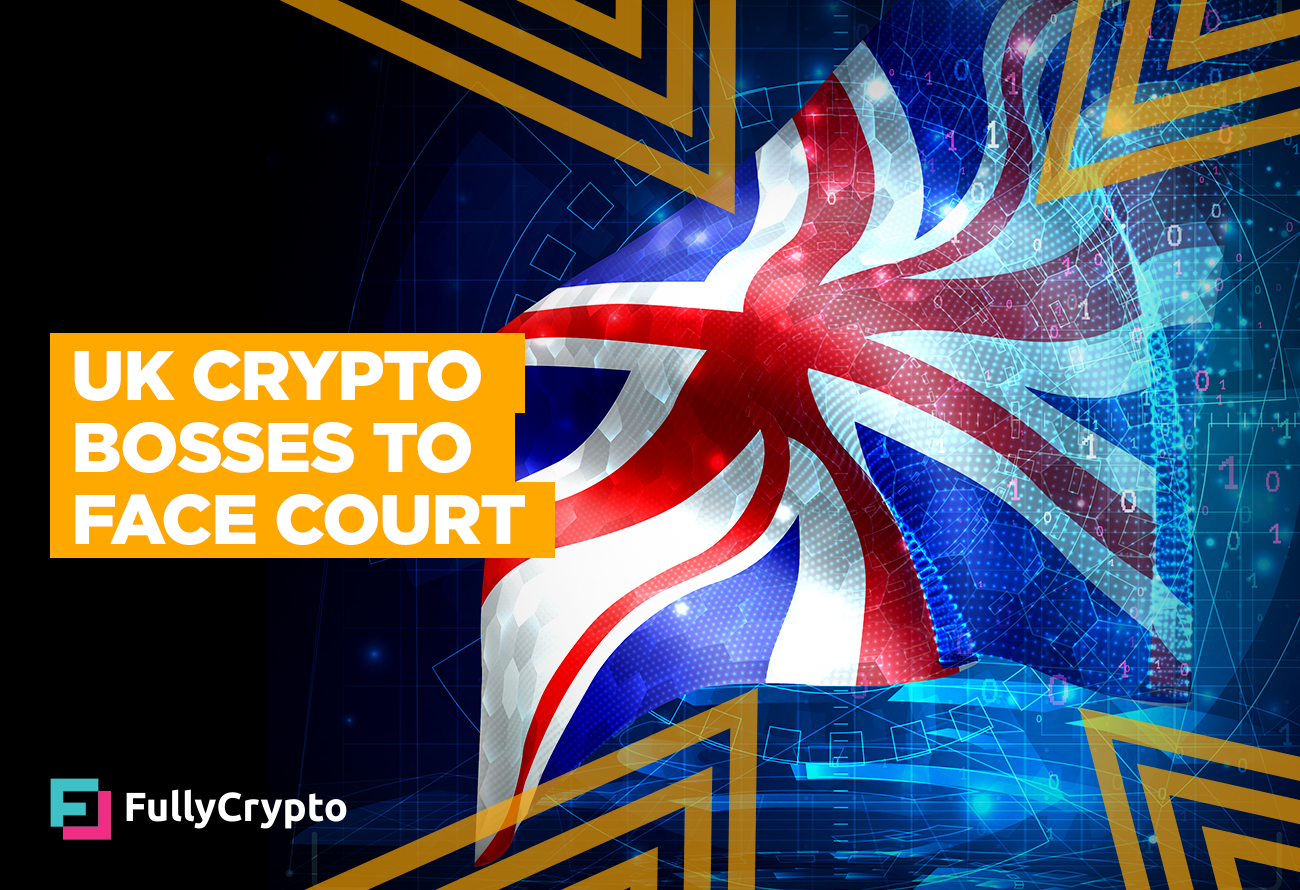 crypto UK-Crypto-Bosses-to-Face-Court-Over-Financial-Irregularities