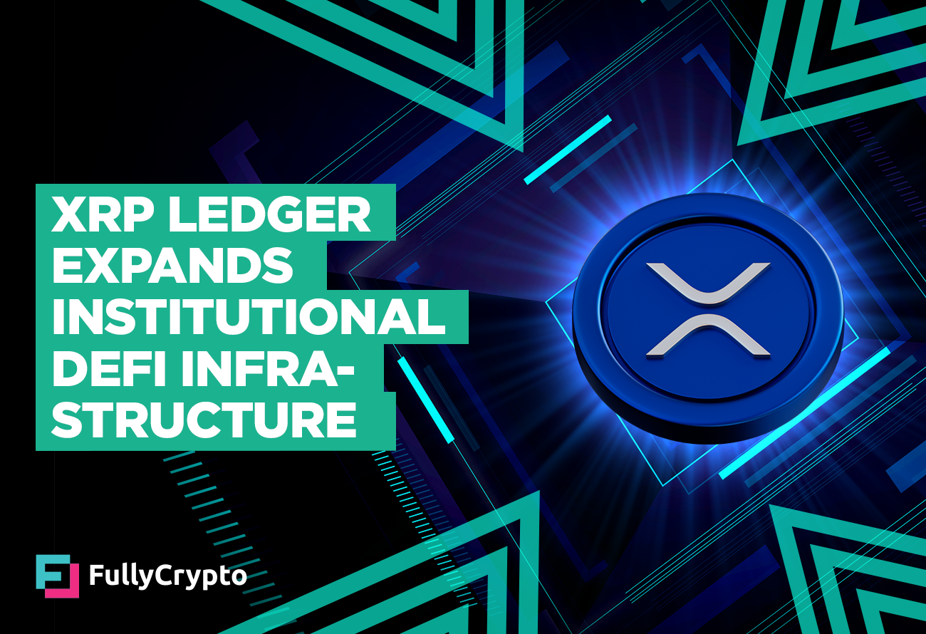 XRP-Ledger-Expands-Institutional-DeFi-Infrastructure