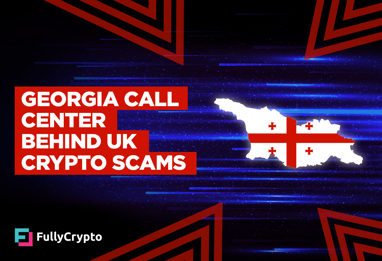 Georgia Call Center Behind UK Crypto Scams