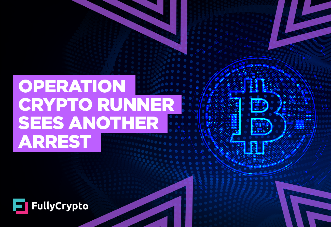 bitcoins Operation-Crypto-Runner-Sees-Another-Arrest