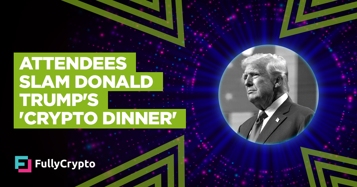Attendees Slam Donald Trump’s ‘Crypto Dinner’ thumbnail