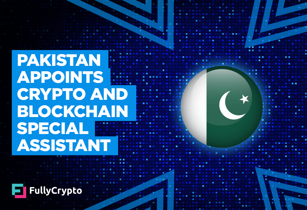 Pakistan-Appoints-Crypto-and-Blockchain-Special-Assistant