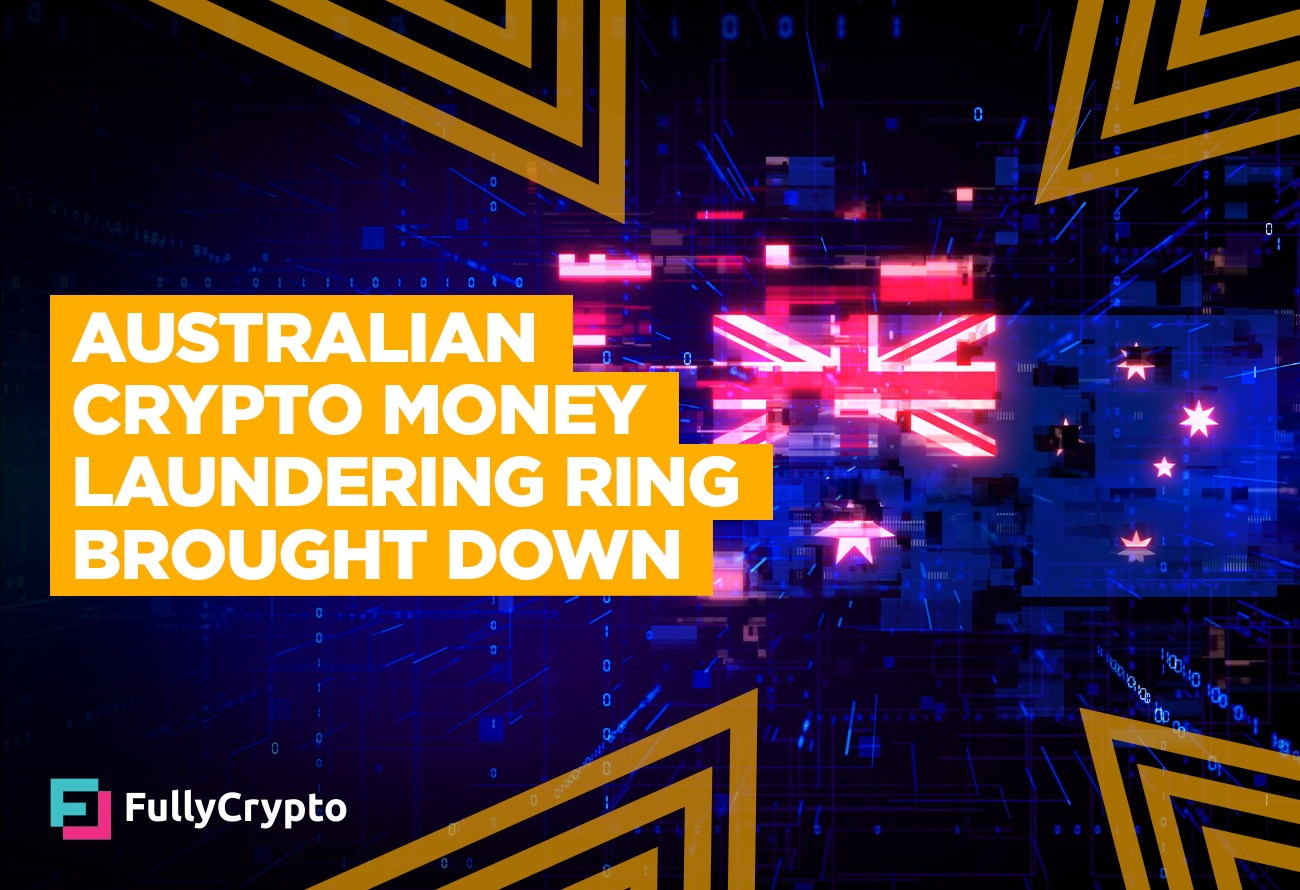 Australian-Crypto-Money‑Laundering-Ring-Introduced-Down