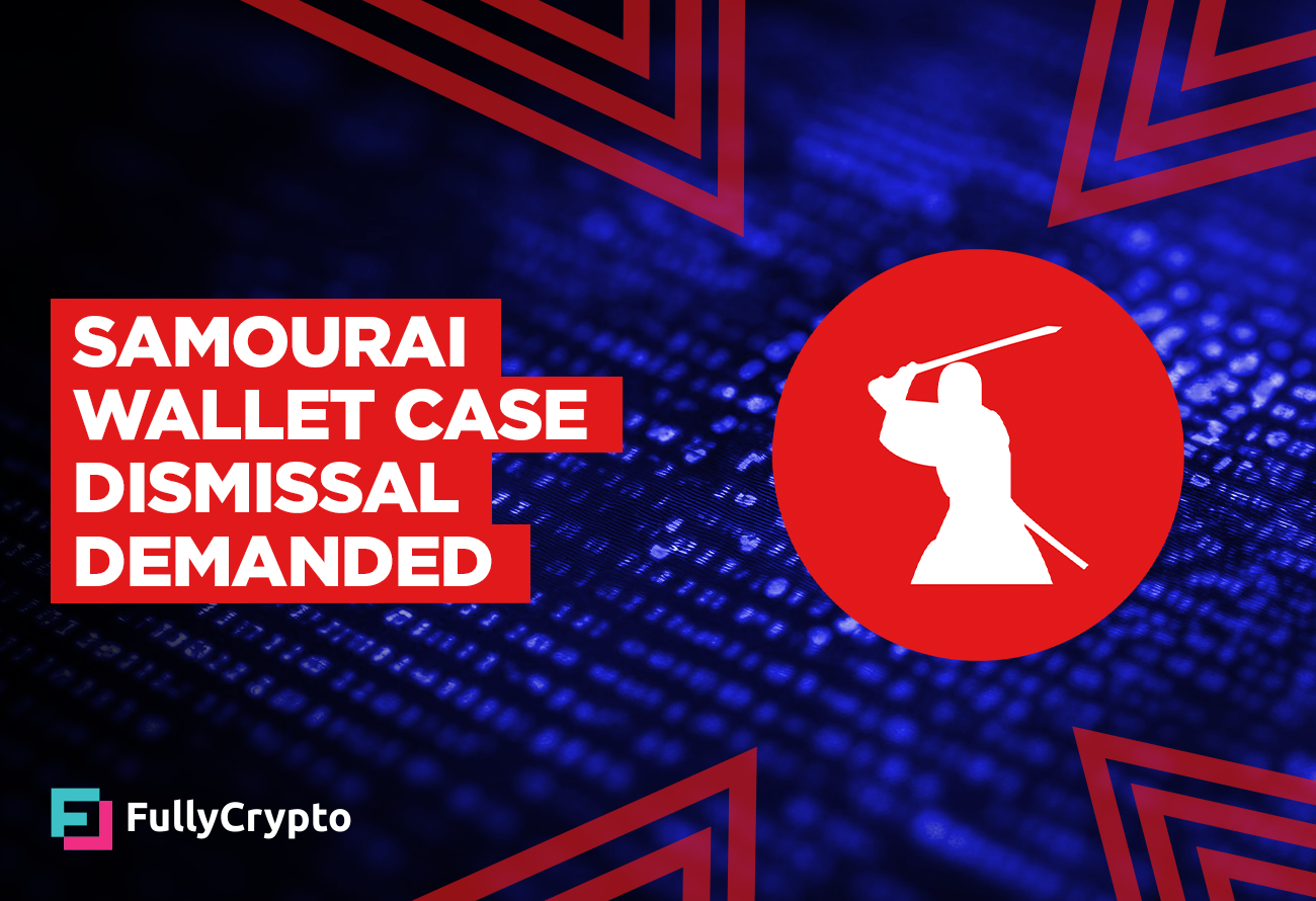 Make Money Online Crypto-Advocacy-Groups-Demand-Samourai-Wallet-Case-Dismissal